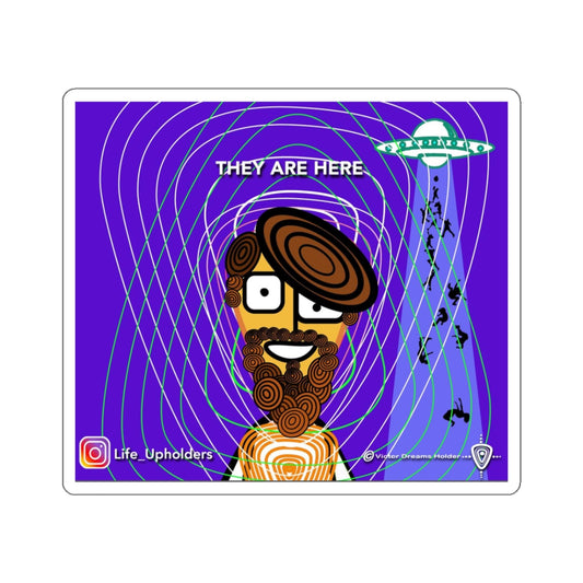 They are Here / STICKERS - VIBRANT BEINGS collection series #1