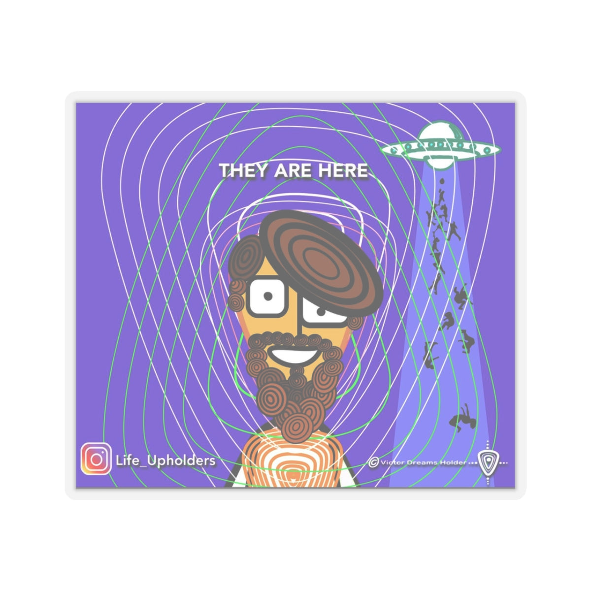 They are Here / STICKERS - VIBRANT BEINGS collection series #1