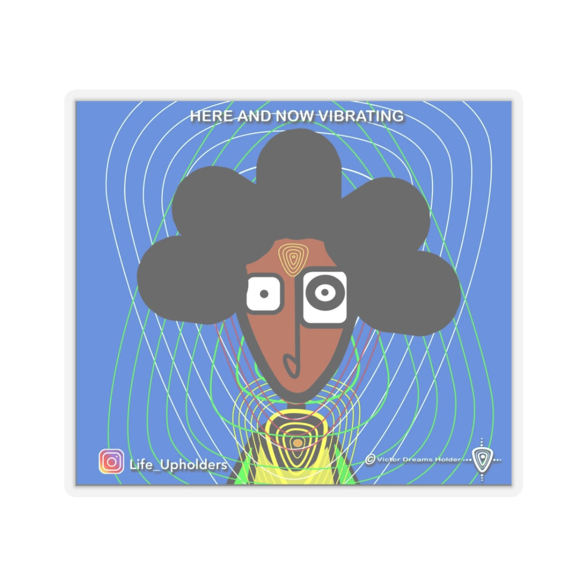 Here and Now / STICKERS - VIBRANT BEINGS collection series #1